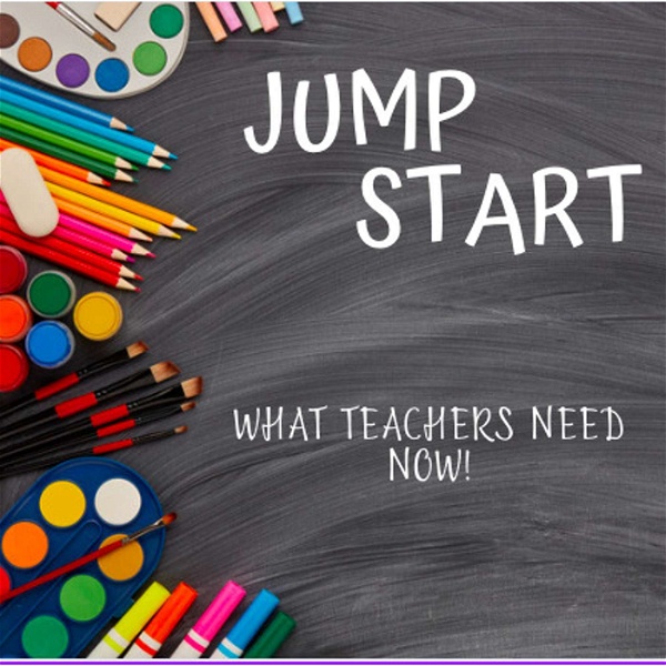 Artwork for Jump Start!           What Teachers Need Now