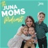 The Juna Moms Podcast