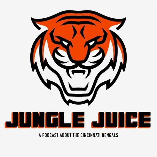 Artwork for Jungle Juice:  A Podcast about the Cincinnati Bengals