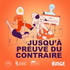 Jusqu'à preuve du contraire