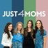 Just 4 Moms