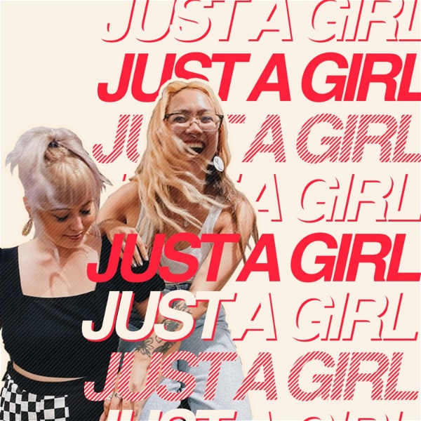 Artwork for Just A Girl Podcast
