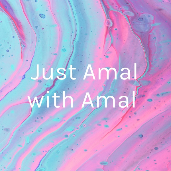 Artwork for Just Amal with Amal