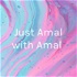 Just Amal with Amal