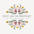 Just An Introvert