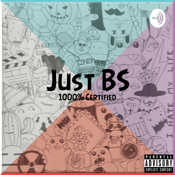 Artwork for Just BS