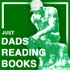 Just Dads Reading Books