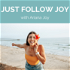 Just Follow Joy