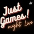 Just Games Night Live