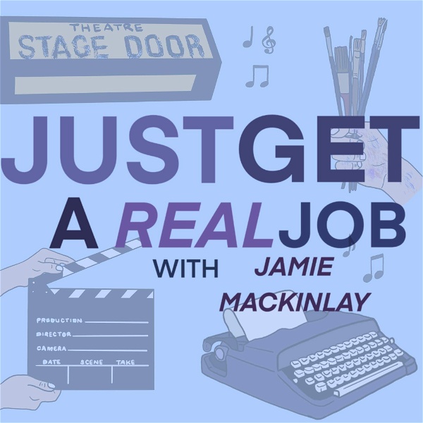 Artwork for Just Get A Real Job