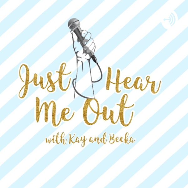 Artwork for Just Hear Me Out