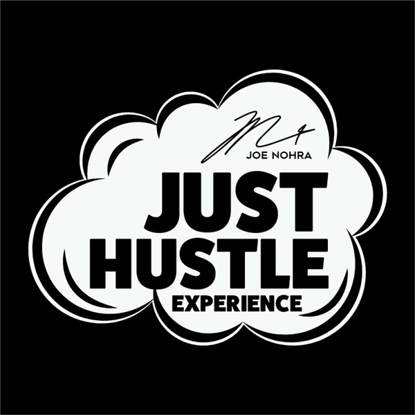 Artwork for Just Hustle Experience by Joe Nohra
