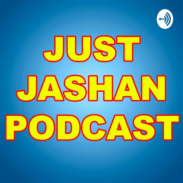 Artwork for Just Jashan Podcast