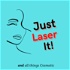 Just Laser It!....and all things Cosmetic