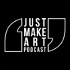 Just Make Art