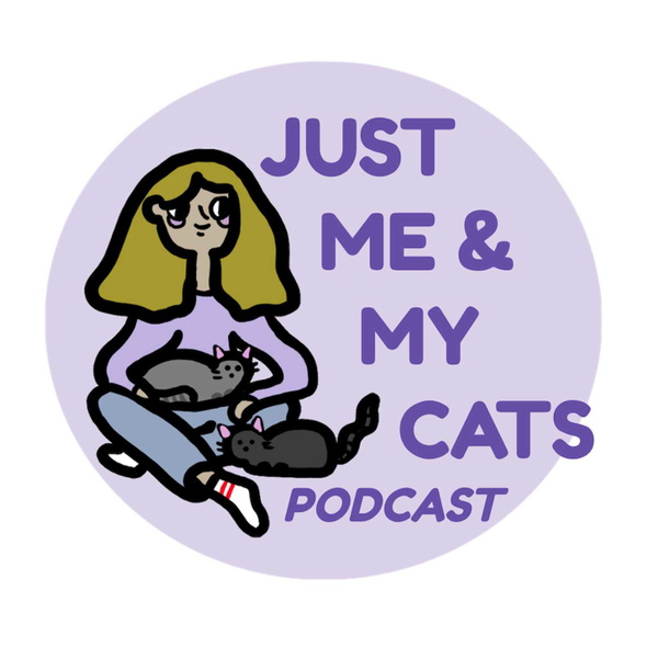 Artwork for Just Me & My Cats Podcast