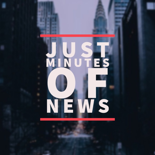 Artwork for Just Minutes Of News