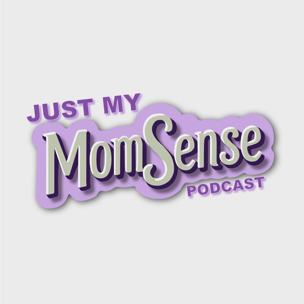 Artwork for Just My MomSense
