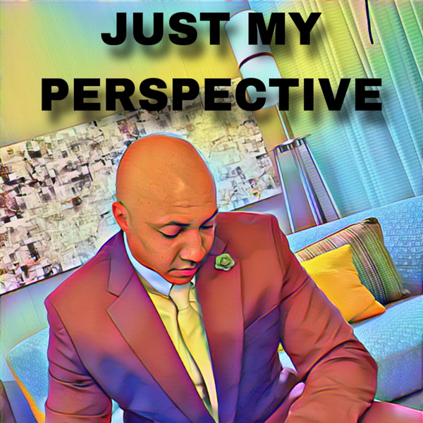 Artwork for Just My Perspective
