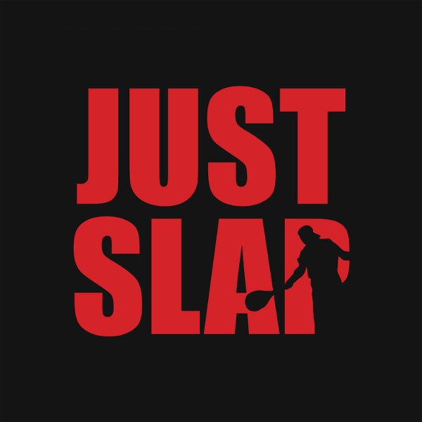 Artwork for Just Slap Podcast