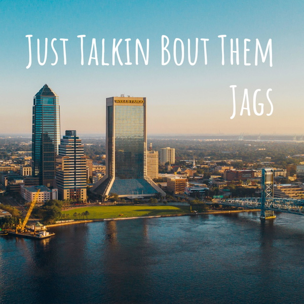 Artwork for Just Talkin Bout Them Jags