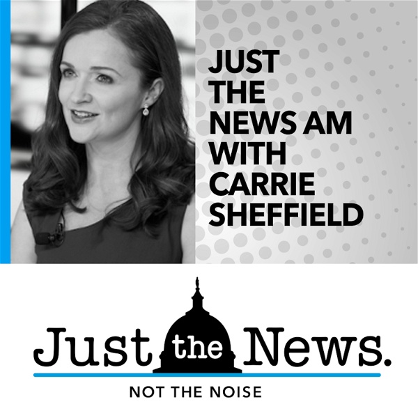 Artwork for Just the News A.M.