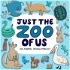 Just the Zoo of Us