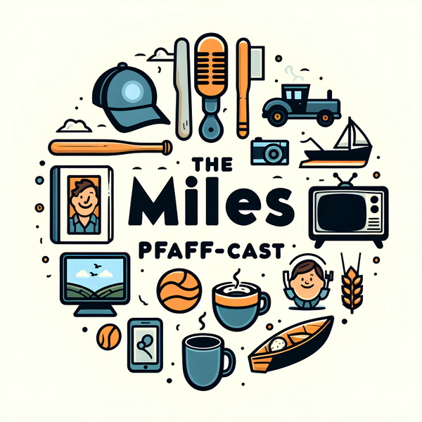 Artwork for The Miles Pfaff-Cast