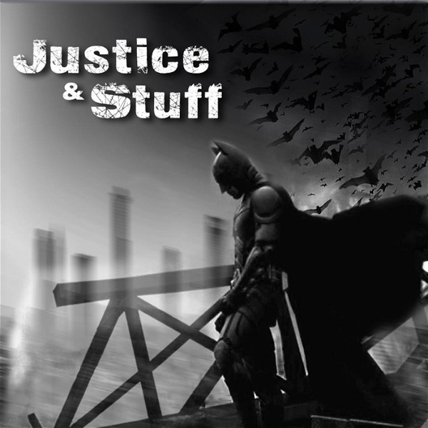 Artwork for Justice & Stuff Podcast