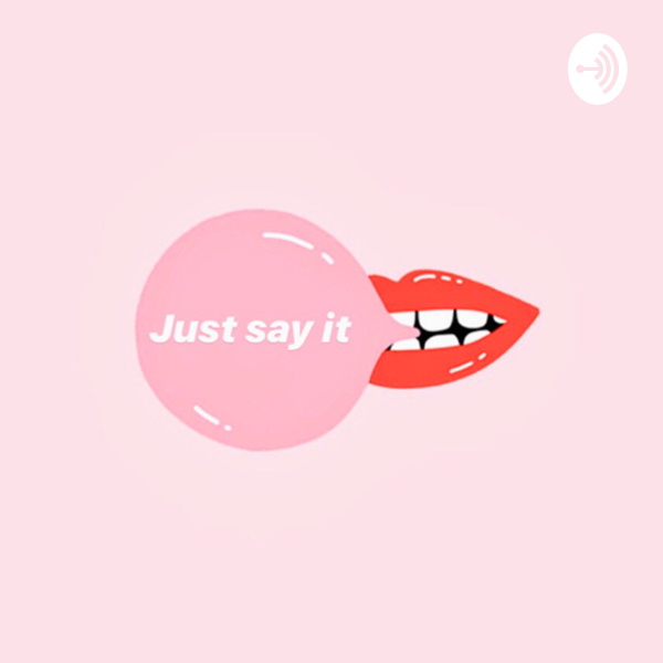 Artwork for Justsayit