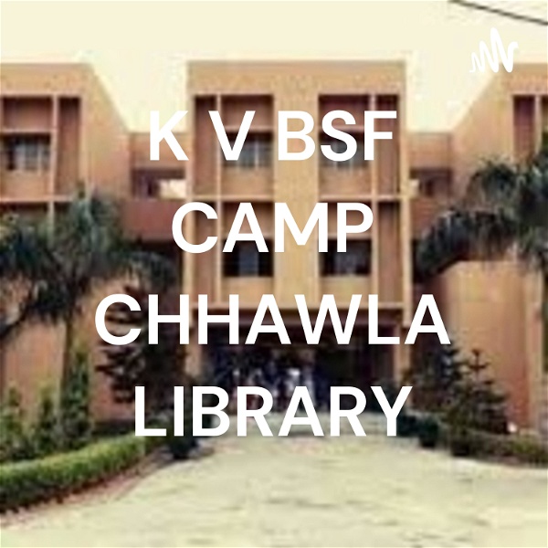 Artwork for KV BSF CAMP CHHAWLA LIBRARY