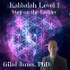 Kabbalah Level 1: Step on the Ladder