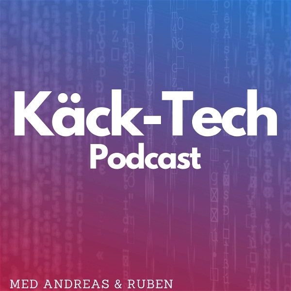 Artwork for Käck-Tech Podcast