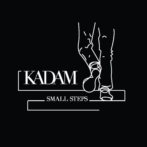 Artwork for Kadam - The small steps podcast
