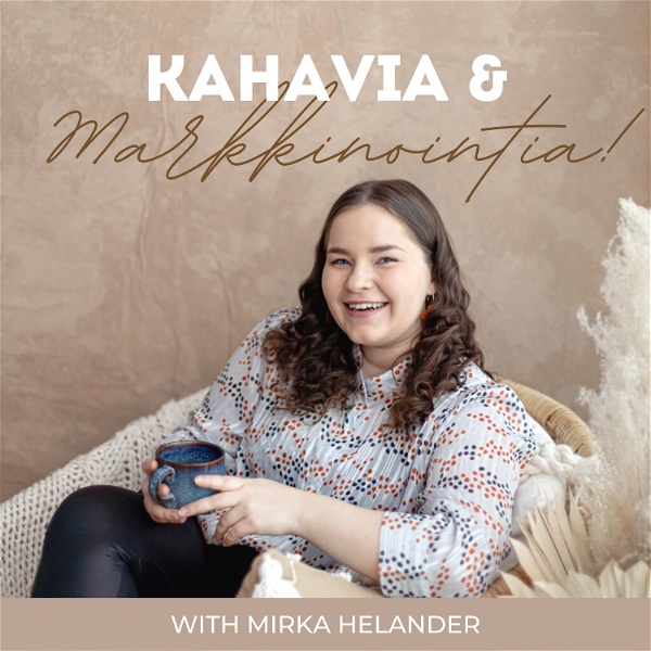 Artwork for Kahavia ja Markkinointia Podcast