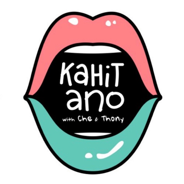 Artwork for Kahit Ano With Che & Thony
