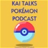 Kai talks Pokémon Podcast