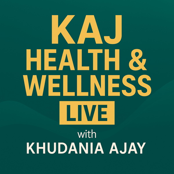 Artwork for KAJ Health & Wellness LIVE