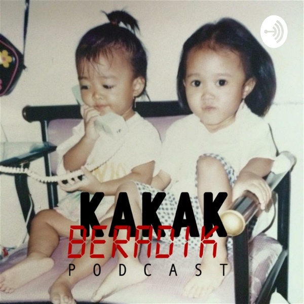 Artwork for Kakak Beradik Podcast