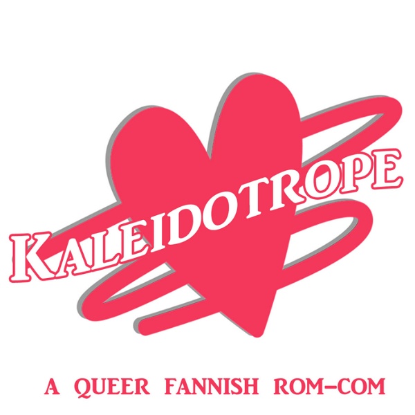 Artwork for Kaleidotrope: A Romantic Comedy