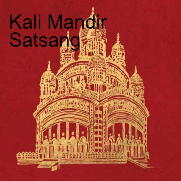 Artwork for Kali Mandir Satsang