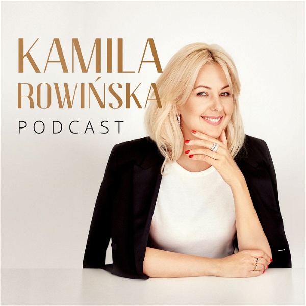 Artwork for Kamila Rowińska Podcast