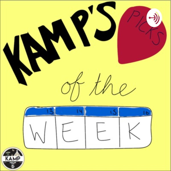 Artwork for KAMP's Picks of the Week