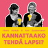 Kannattaako tehdä lapsi?