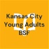 Kansas City Young Adults BSF Weekly Bible Teachings