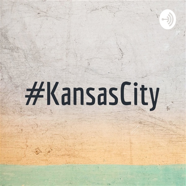 Artwork for #KansasCity