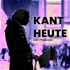 Kant Heute. Der Podcast