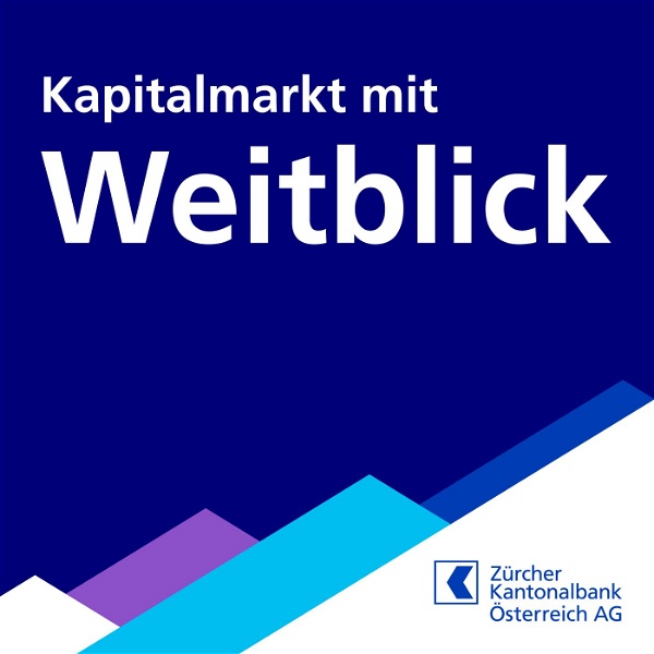 Artwork for Kapitalmarkt mit Weitblick: Der Finanz-Podcast der Zürcher Kantonalbank Österreich
