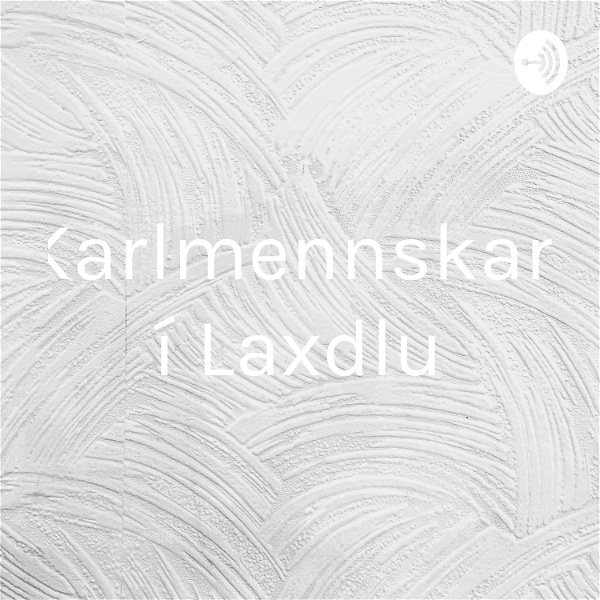 Artwork for Karlmennskan í Laxdælu
