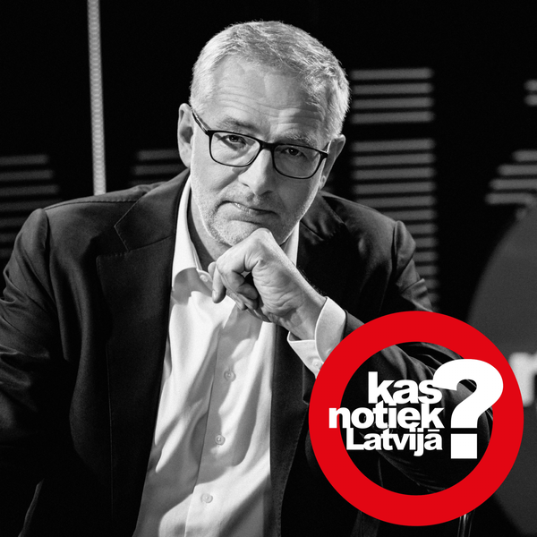 Artwork for Kas notiek Latvijā? podkāsts